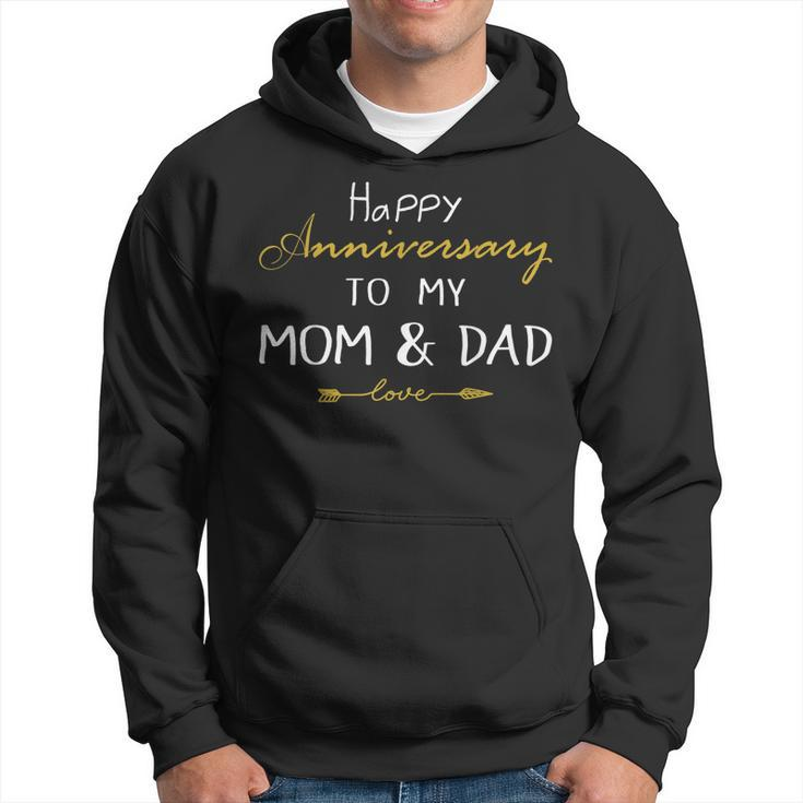 Happy Anniversary To My Mom And Dad Married Couples Gifts Hoodie