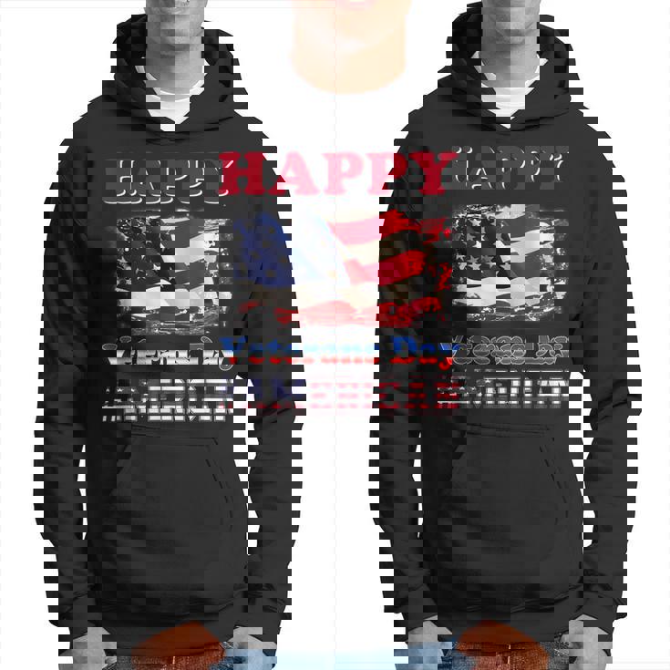 Happy Veterans Day American - Flag Veterans Day American Hoodie