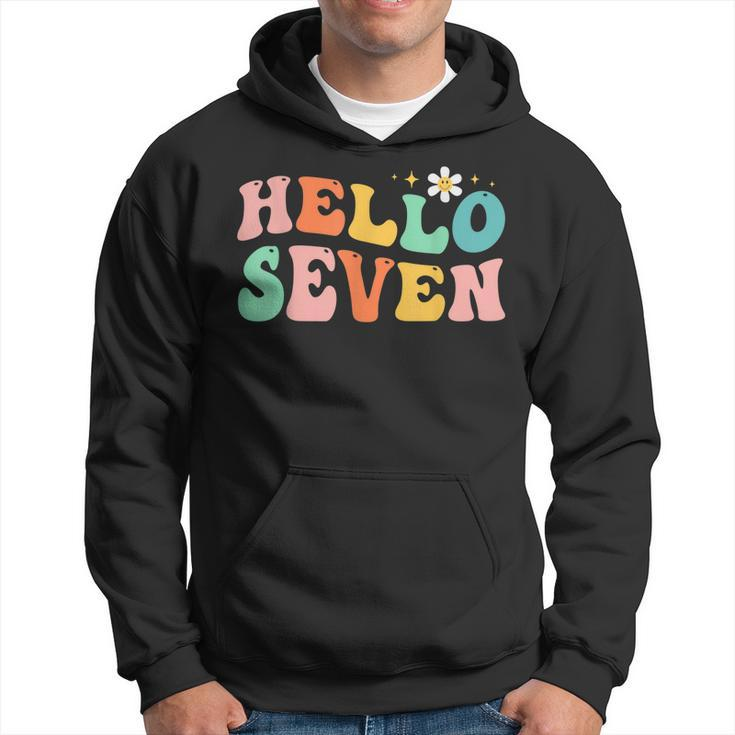 Hello Seven 7 Year Old 7Th Birthday Girl Age 7 Bday Groovy  Hoodie