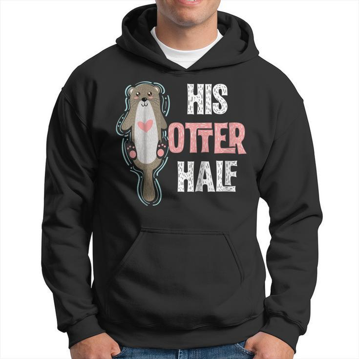 His Otter Half Punny Romantic Couple Valentines Day Tshirt Hoodie