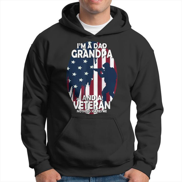 I Am A Dad Grandpa And A Veteran Nothing Scares Me Usa  V2 Hoodie