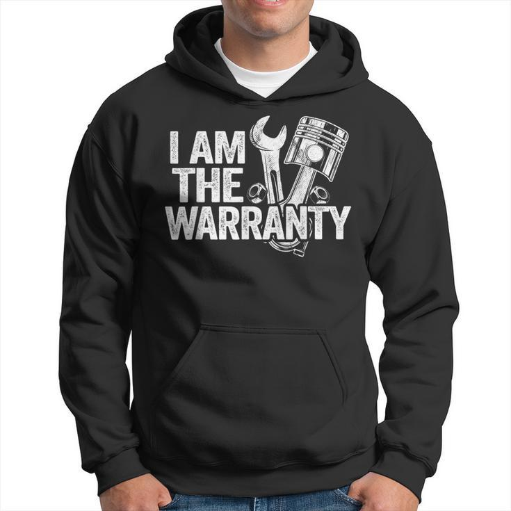 I Am The Warranty Race Car Parts Repair Guy Funny Mechanic Hoodie