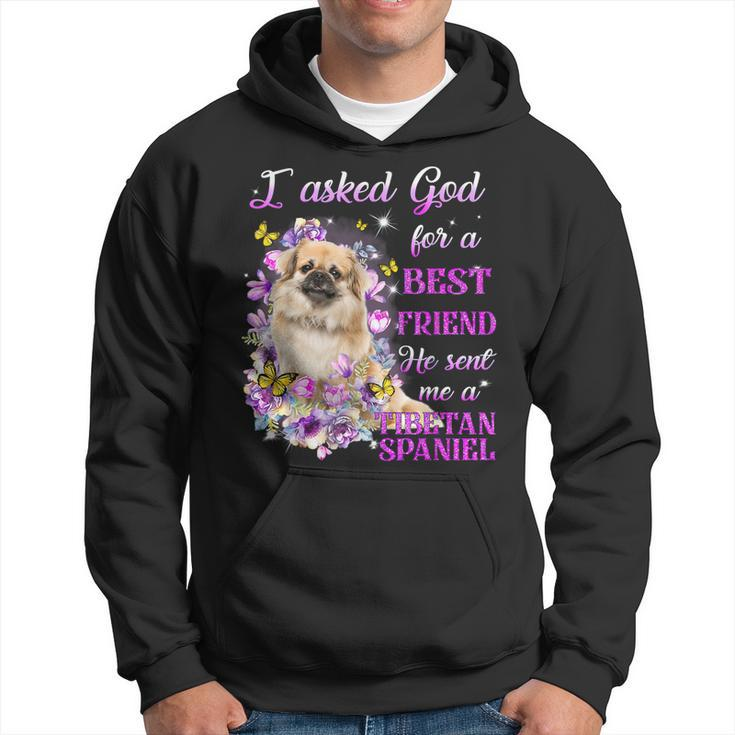 I Asked God For A Best Friend He Sent Me My Tibetan Spaniel  Men Hoodie Graphic Print Hooded Sweatshirt