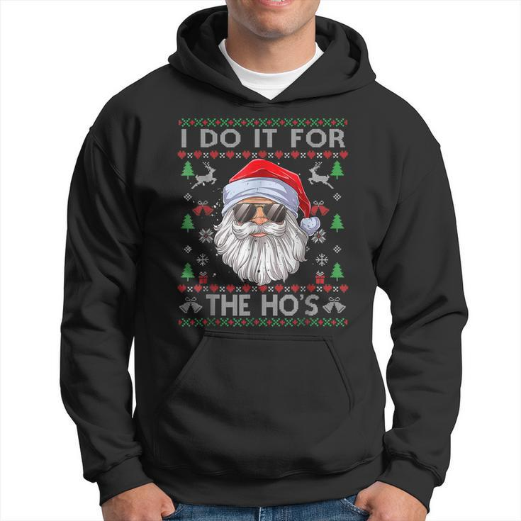 I Do It For The Hos Funny Men Santa Ugly Christmas Sweater  Men Hoodie Graphic Print Hooded Sweatshirt