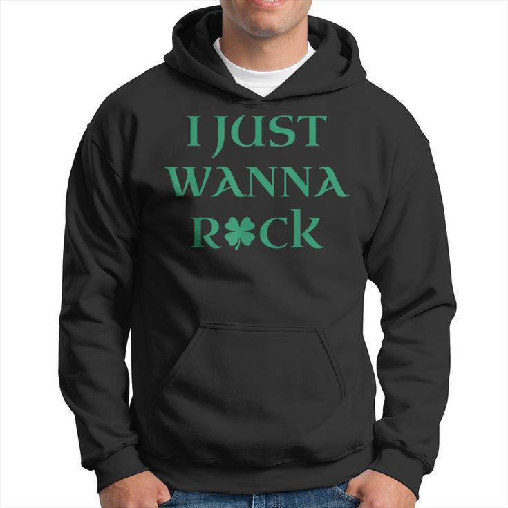 I Just Wanna Rock Shamrock  Hoodie