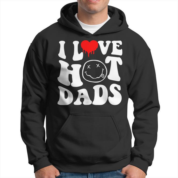 I Love Hot Dad Trending  Hot Dad Joke I Heart Hot Dads Hoodie