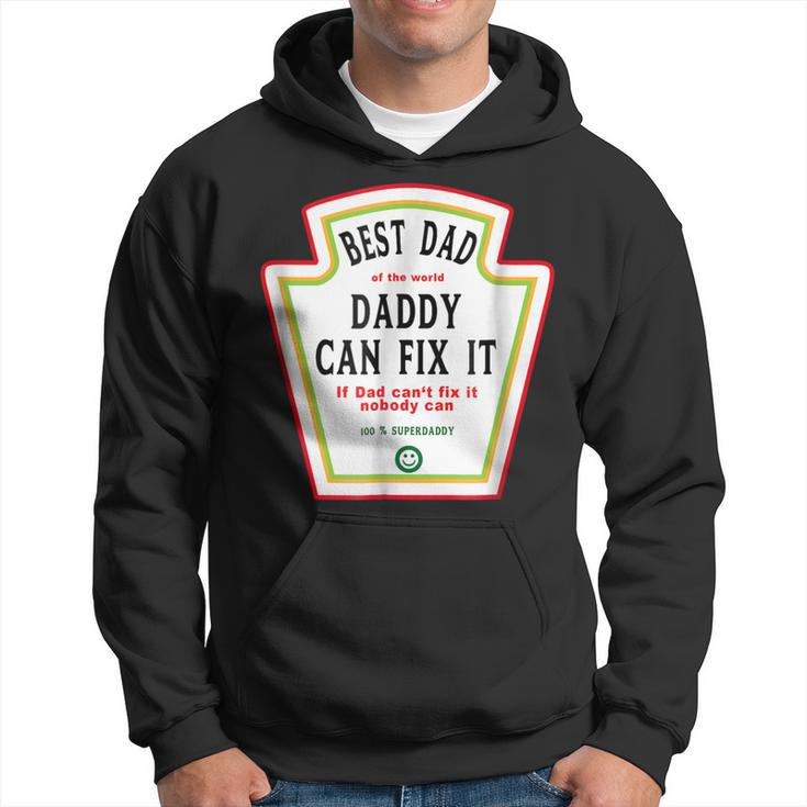 I Love My Dad Best Dad Daddy Of The World Can Fix It Hoodie