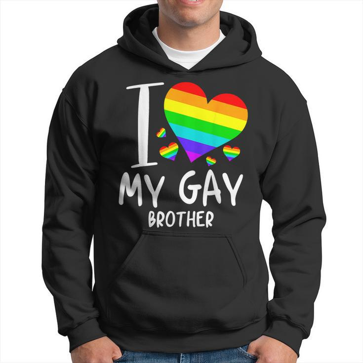 I Love My Gay Brother Lgbt Month Family Proud Hoodie