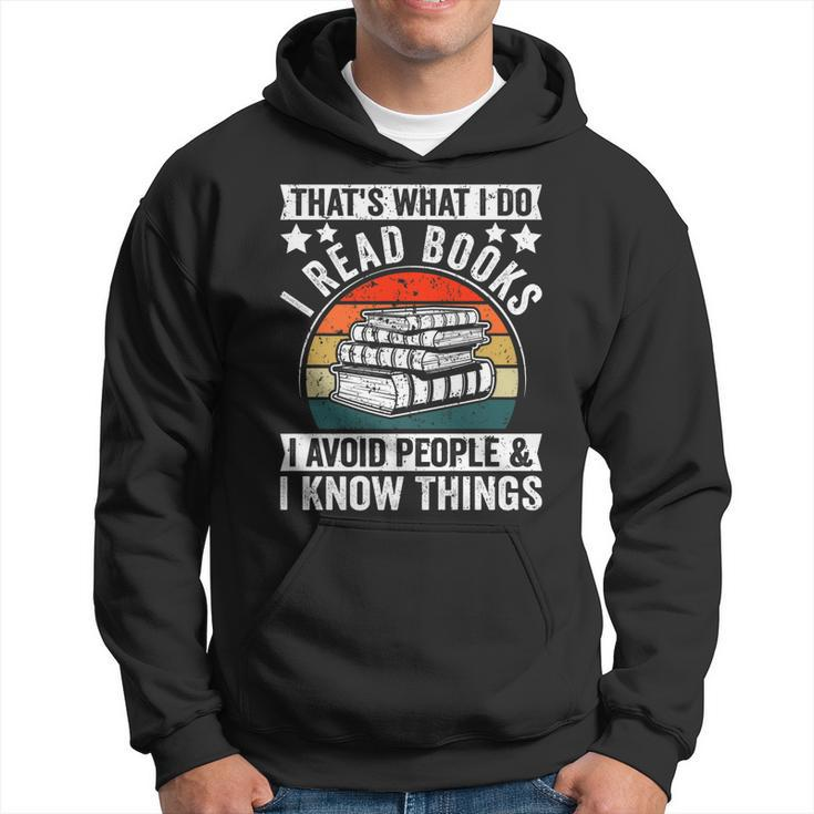 I Read Books Avoid People & I Know Things Book Lover   Hoodie