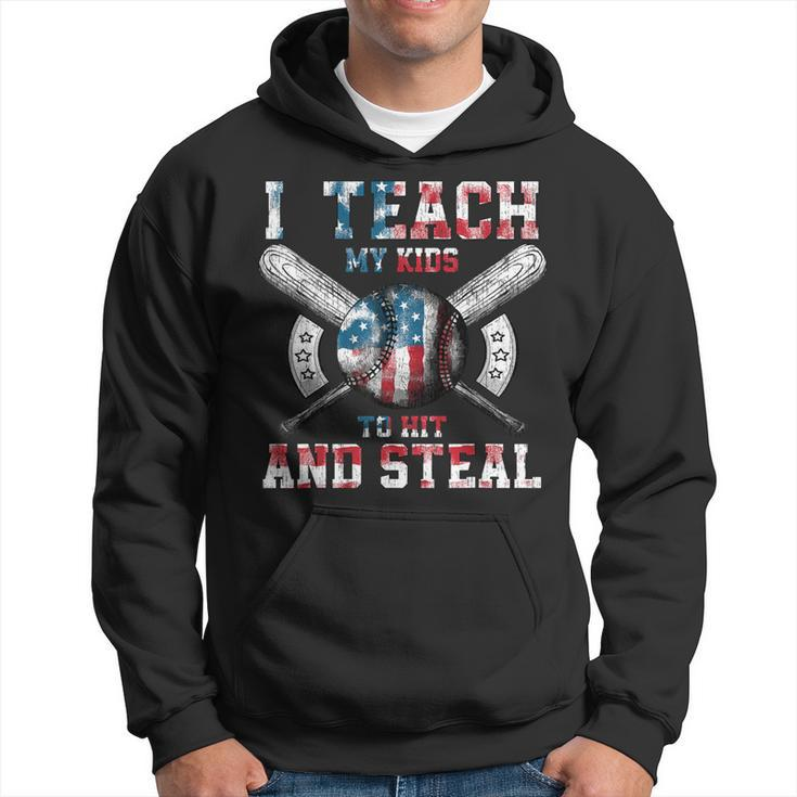 I Teach My Kids To Hit And Steal Baseball Dad American Flag Hoodie