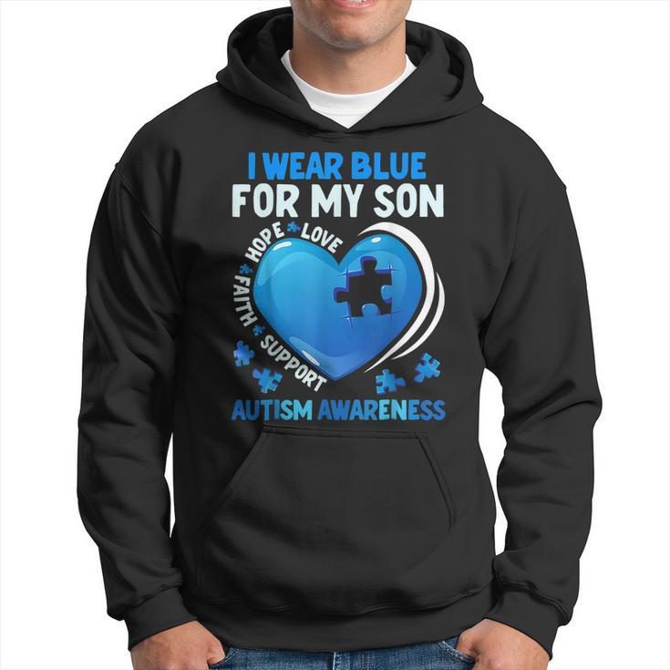 I Wear Blue For My Son Autism Awareness Day Autistic Mom Dad Hoodie