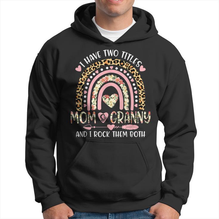 Ich Habe Zwei Titel Mama Und Oma Ich Rocke Sie Beide Rainbow Hoodie