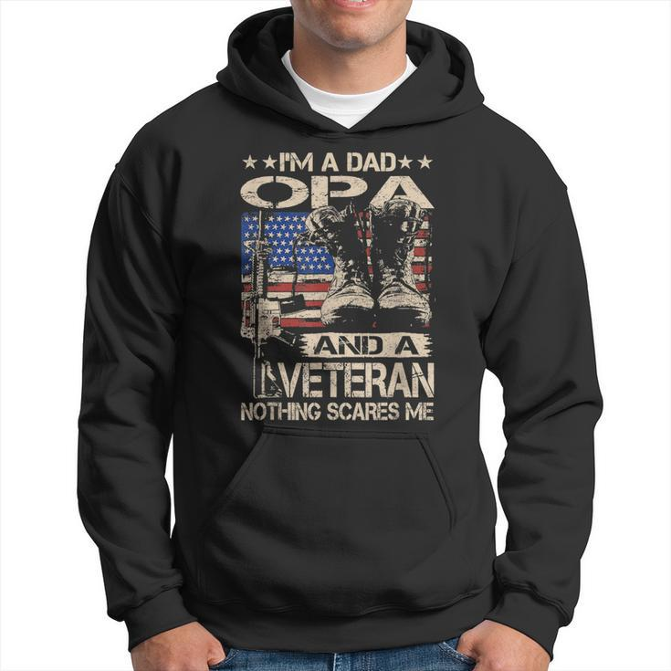 Im A Dad Opa And A Veteran Funny Opa Fathers Day Gift Gift For Mens Hoodie