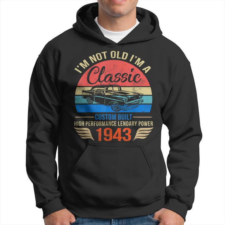 Im Classic Car 80Th Birthday Gift 80 Years Old Born In 1943 Hoodie
