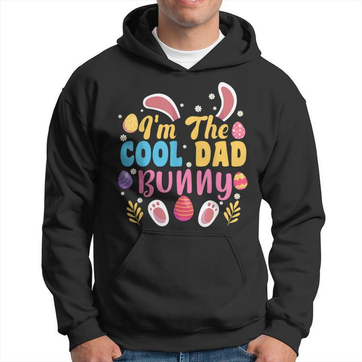 Im The Cool Dad Bunny Easter Family Matching Easter Party Hoodie