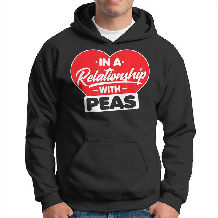 In A Relationship With Pea - Funny Peas Lover Men Hoodie Graphic Print Hooded Sweatshirt