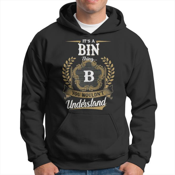 Its A Bin Thing You Wouldnt Understand Shirt Bin Family Crest Coat Of Arm Hoodie