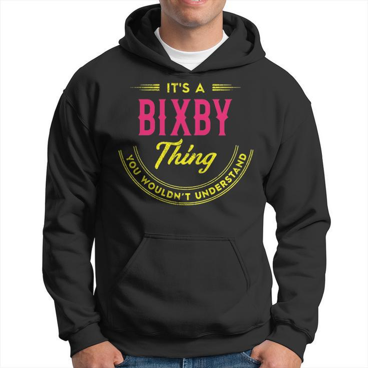 Its A Bixby Thing You Wouldnt Understand Shirt Personalized Name Gifts   With Name Printed Bixby  Hoodie