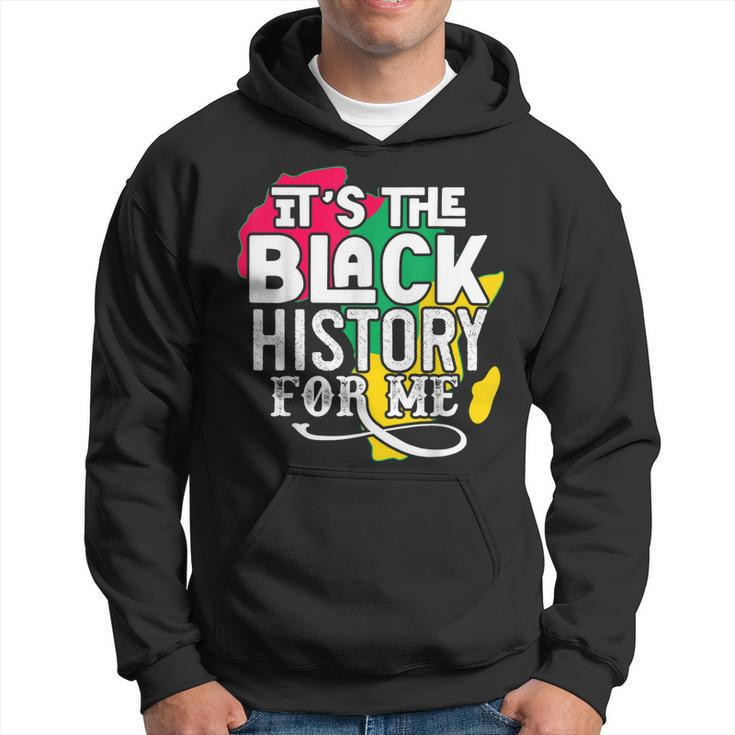 Its Black History For Me African Pride Bhm  V2 Hoodie