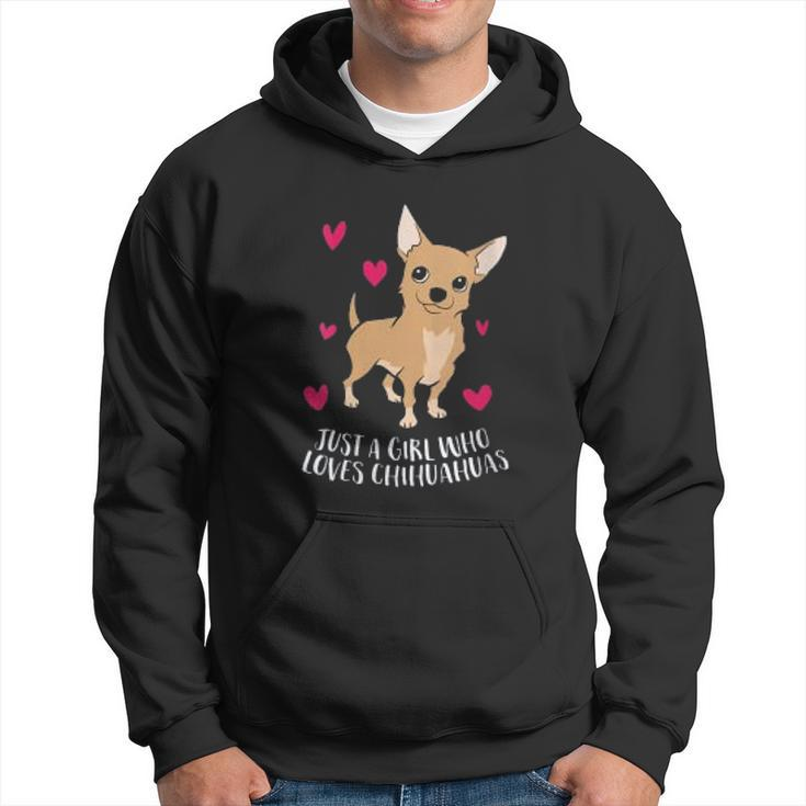 Just A Girl Who Loves Chihuahuas Cute Chihuahua Men Hoodie