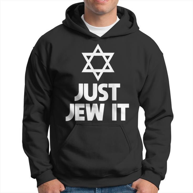 Just Jew It Jewish Supporter Christian Israel  Men Hoodie Graphic Print Hooded Sweatshirt