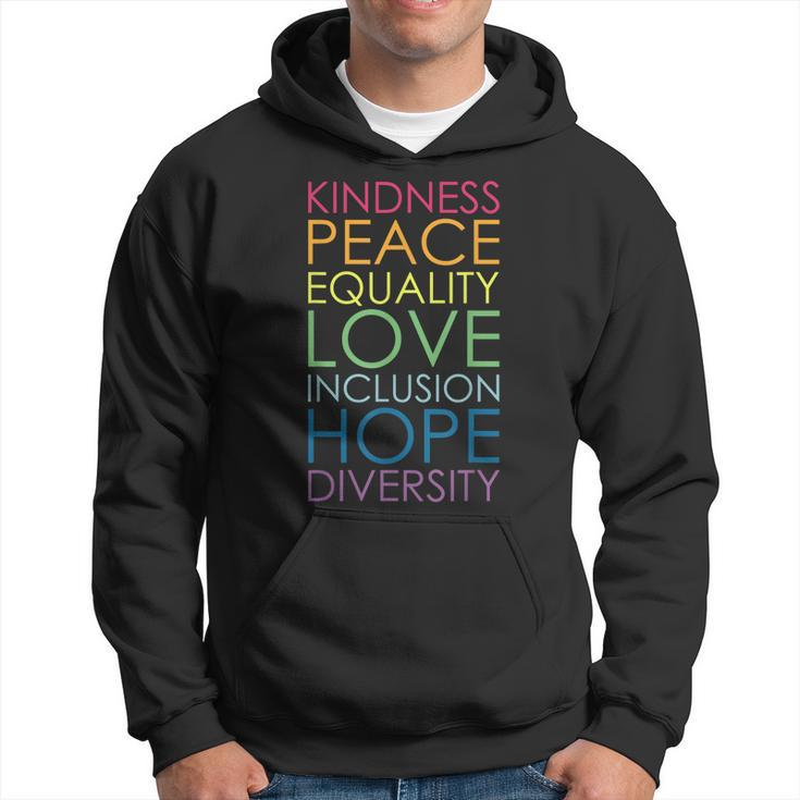 Kindness Peace Equality Love Inclusion Hope Diversity  Hoodie