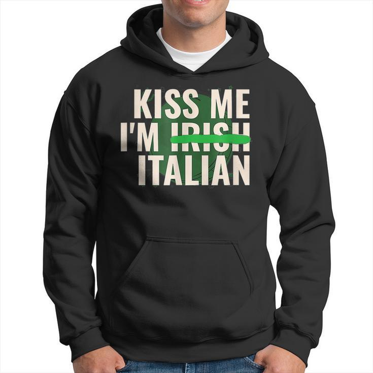 Kiss Me Im Irish Italian Funny St Patricks Day  Hoodie