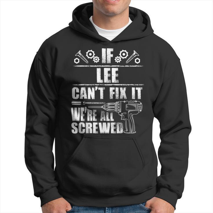 Lee Gift Name Fix It Funny Birthday Personalized Dad Idea  Hoodie