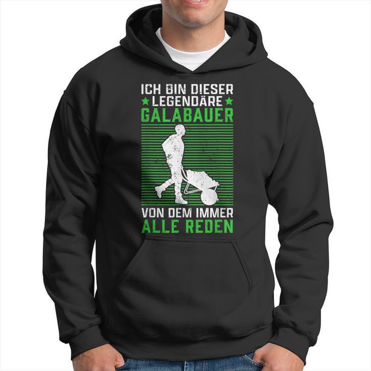 Legendärer Galabauer Landschaftsgärtner Galabau Hoodie