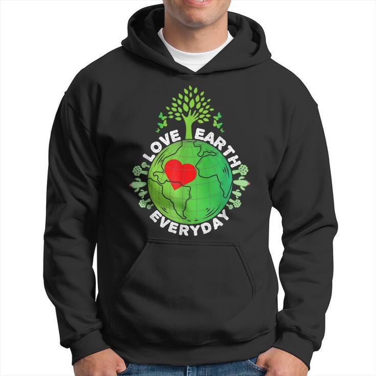 Love Earth Everyday Protect Our Planet Environment Earth  Hoodie