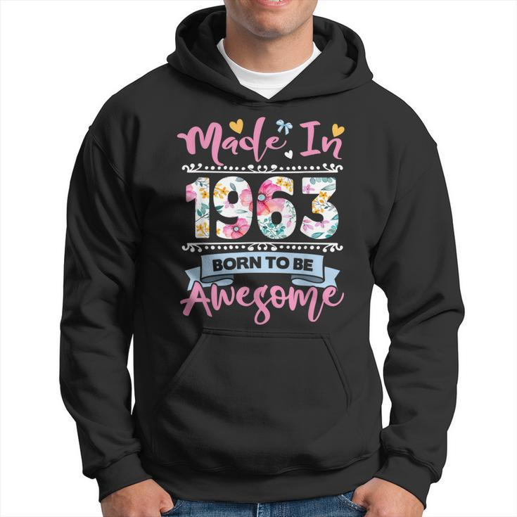 Made In 1963 Floral 60Th Birthday Gifts Women 60 Year Old Hoodie