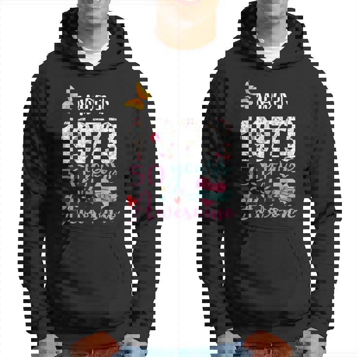 Made In 1973 Floral 50 Year Old 50Th Birthday Gifts Women  Hoodie