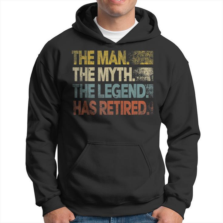 Man Myth Legend Has Retired Retirement Dad Grandpa Gift For Mens Hoodie