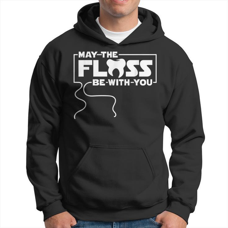 May The Floss Be With You - Dentist Dentistry Dental  Hoodie