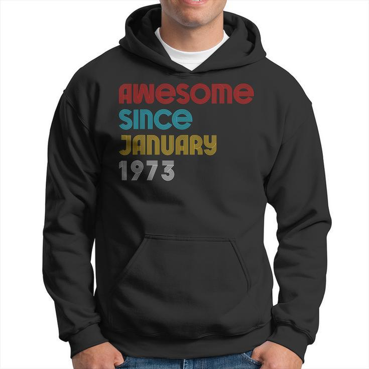Mens Awesome Since January 1973 49Th Birthday Vintage 1973  Hoodie