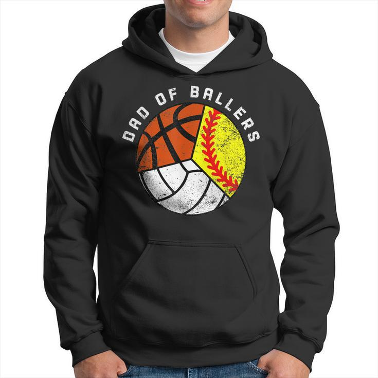 Mens Dad Of Ballers Funny Softball Volleyball Basketball Dad  Hoodie