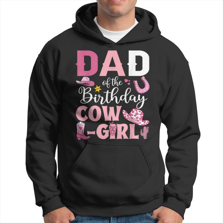 Mens Dad Of The Birthday Cowgirl Rodeo Party B-Day Girl Party  Hoodie