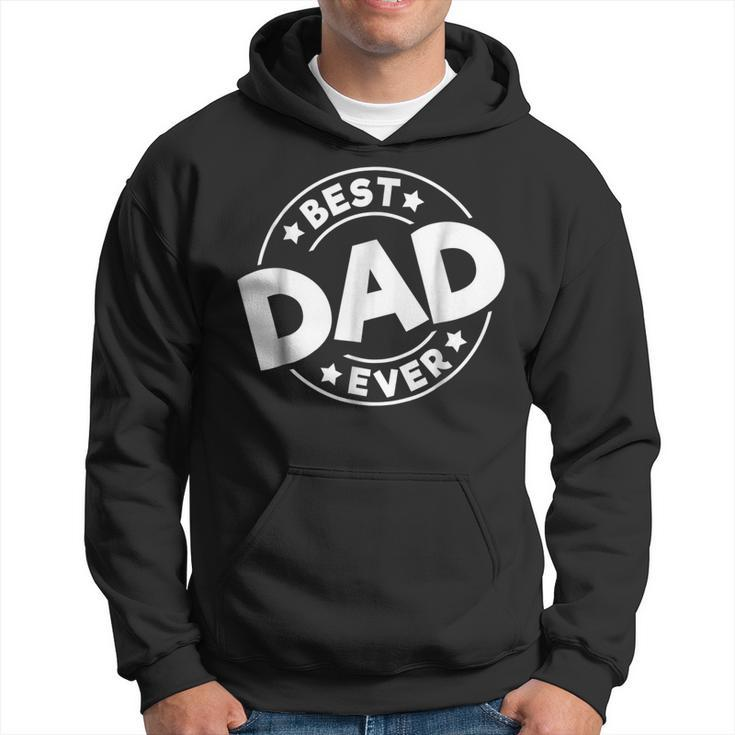 Mens Fathers Day Best Dad Ever  I Love My Daddy Gift For Mens Hoodie