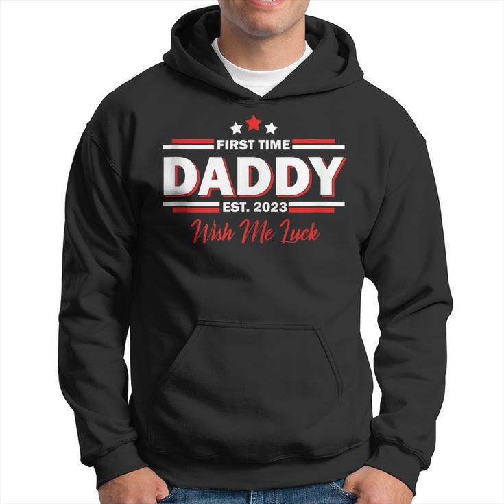 Mens First Time Daddy Est 2023 Wish Me Luck | Fathers Day  Hoodie