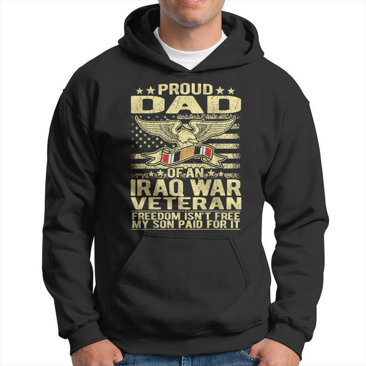 Mens Freedom Isnt Free Proud Dad Of Iraq Veteran Military Father  Men Hoodie Graphic Print Hooded Sweatshirt