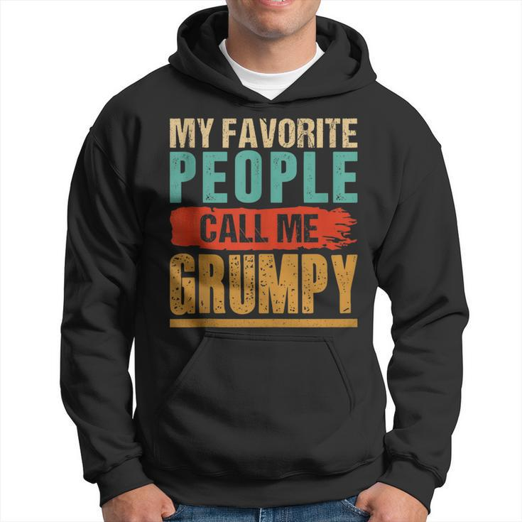 Mens Funny Dad Grandpa Gifts My Favorite People Call Me Grumpy  Hoodie