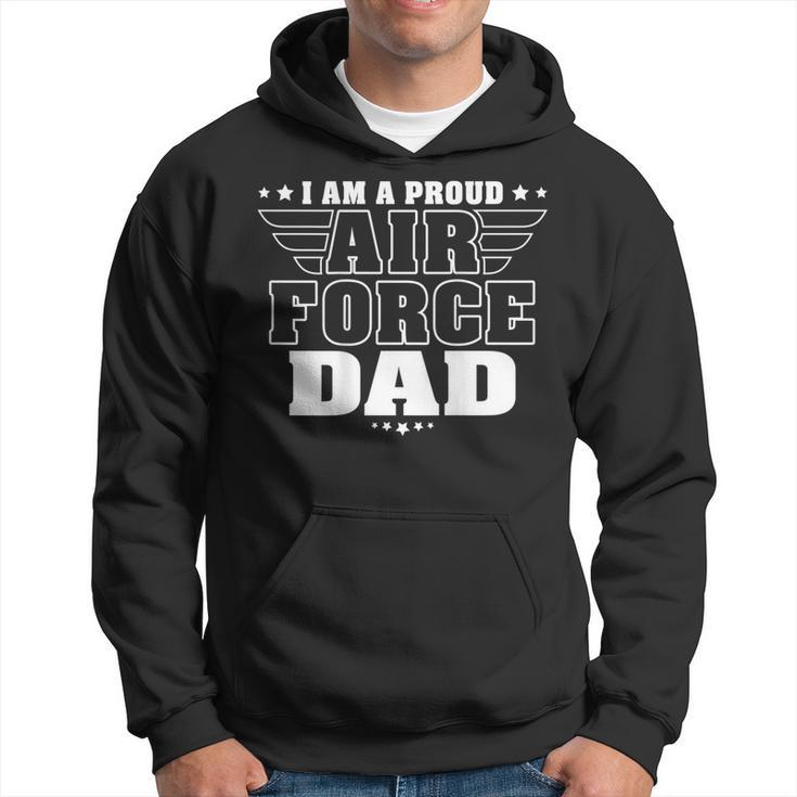 Mens I Am A Proud Air Force Dad Patriotic Pride Military Father  Hoodie