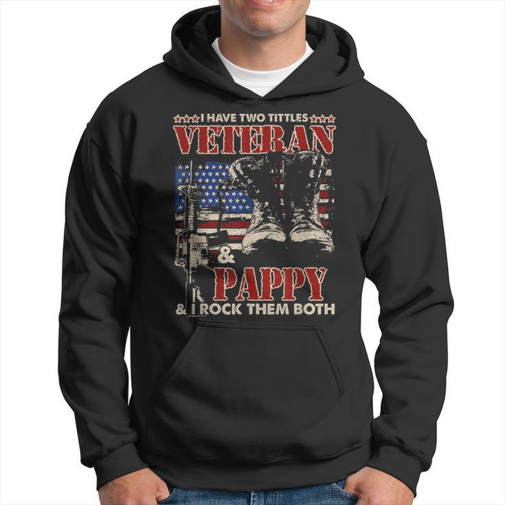 Mens I Have Two Titles Veteran And Pappy T Fathers Day Gifts Hoodie