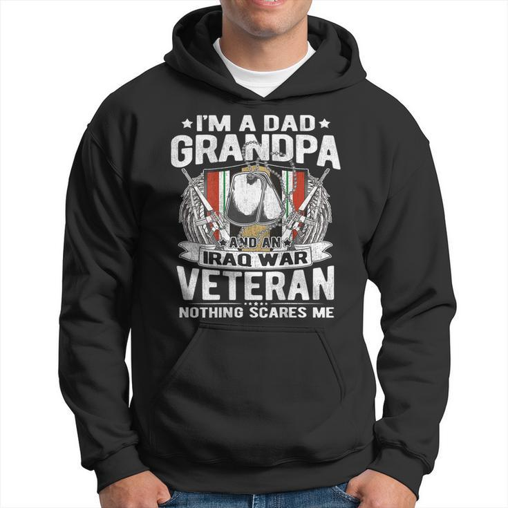 Mens Im A Dad Grandpa And An Iraq War Veteran Nothing Scares Me  Men Hoodie Graphic Print Hooded Sweatshirt