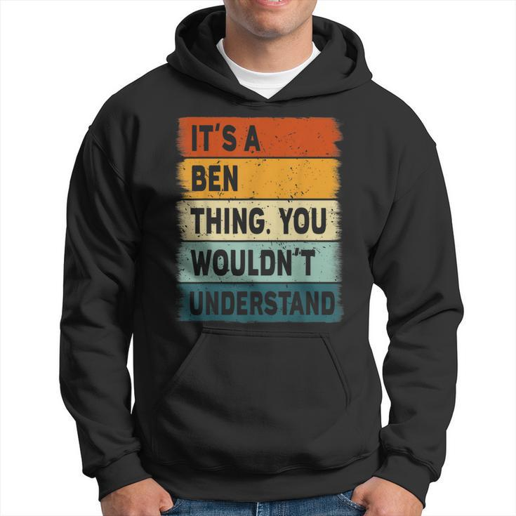 Mens Its A Ben Thing - Ben Name Personalized  Hoodie