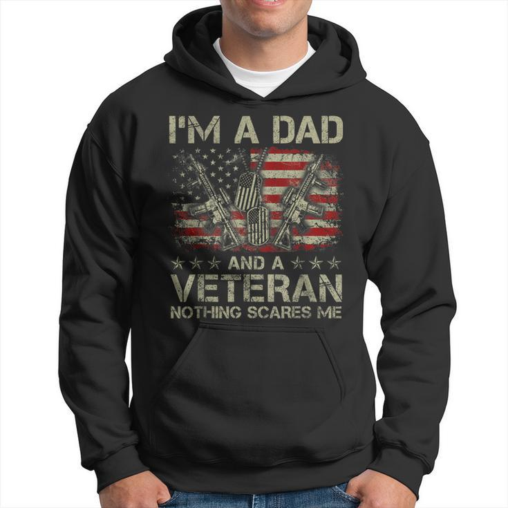 Mens Proud Im A Dad And A Veteran Nothing Scares Me Daddy  Hoodie