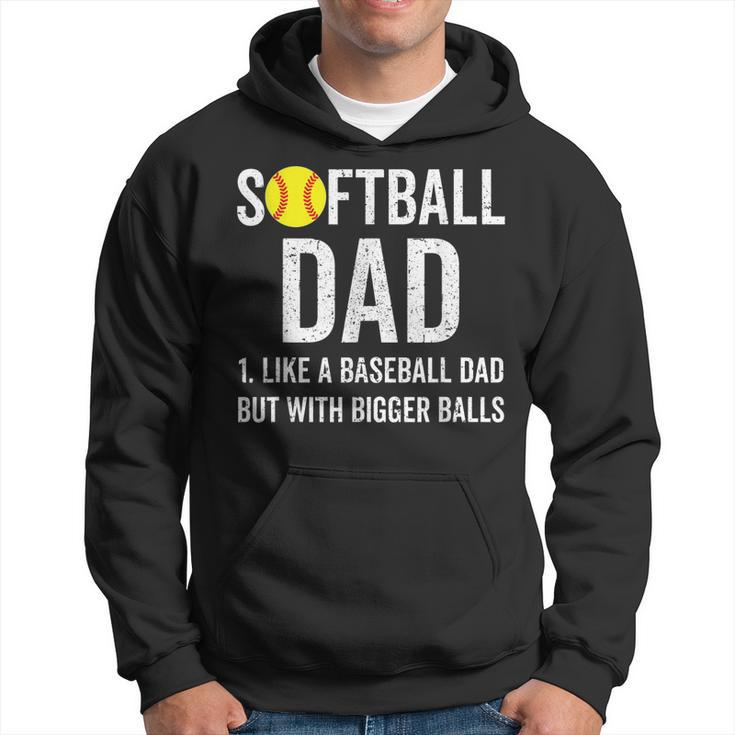 Mens Softball Dad Like A Baseball But With Bigger Balls Fathers  Men Hoodie Graphic Print Hooded Sweatshirt