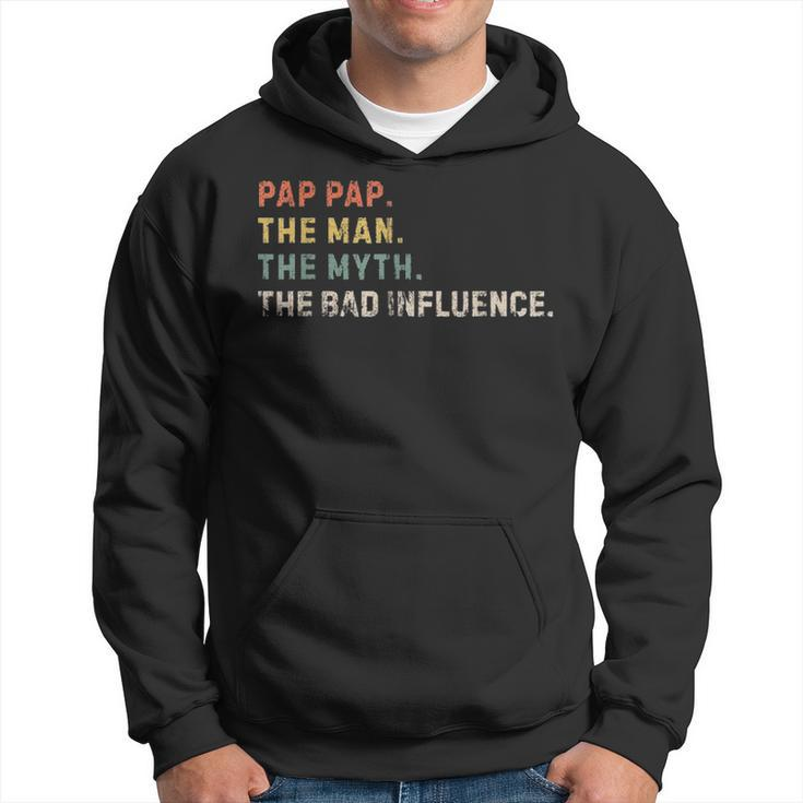 Mens The Man The Myth Bad Influence Pap Pap Xmas Fathers Day Gift Hoodie