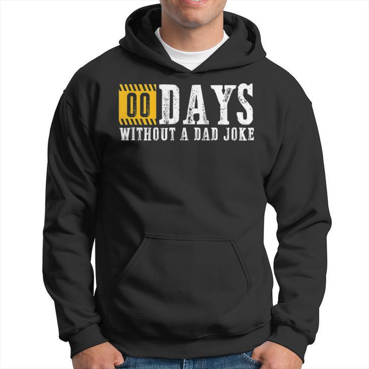 Mens Zero Days Without A Dad Joke Funny Fathers Day Gift Hoodie