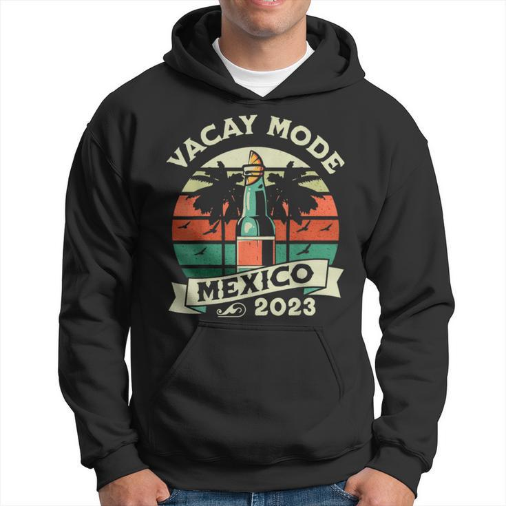 Mexico Girls Trip 2023 Vacay Mode Summer Beach Vacation Hoodie